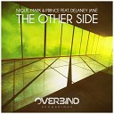Nique Mark Prince feat Delaney Jane - The Other Side Original Mix