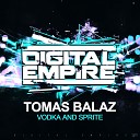 tomas balaz - vodka and sprite original mix
