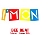 Bee Beat feat Emanuel Miller - I m On Radio Edit