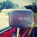 Sol 2 Sol - Cadillac Backseat Love Affair Mix