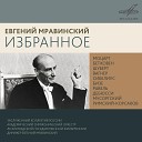 Leningrad Philharmonic Orchestra conductor Evgeny… - Die Meistersinger von Nuernberg Prelude Act 1