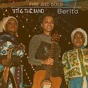 Siti The Band feat Berita - Fire and Gold