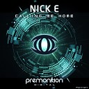 Nick E - Calling Me Home Original Mix