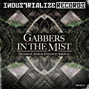 Densha Crisis - Industrial Gabber Original Mix