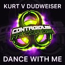Kurt Dudweiser - Dance With Me Original Mix