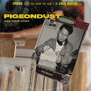 Pigeondust - Fiesta