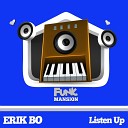 Erik Bo - Listen Up Original Mix