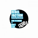 Rebel Faction feat Dennean - Don t Play Original Mix