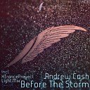 Andrew Cash - Before The Storm Original Mix