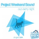 Project Weekend Sound - Out Every Night Instrumental