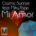 Cosmic Sunrise feat Miky Popp - Mi Amor Original Mix