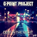 G Point Project - Deep In The Night Original Mix