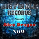 Alex Dragoo - Now Original Mix