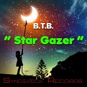 B T B Blue Tone Boy - Star Gazer Original Mix