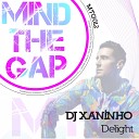 DJ Xaninho - Delight Original Mix