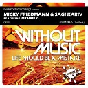 Micky Friedmann Sagi Kariv feat Michael G - Without Music Ivan Gomez Nacho Chapado Mix
