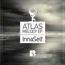 Innaself - Atlas Melody Original Mix