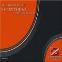 The Monobeat - Everything Original Mix