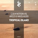 O b m Notion vs Arczi Nikolauss - Tropical Island