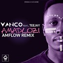 Vanco feat Teejay - Amadlozi AMFlow Instrumental Remix