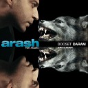 Arash ft Helena Amice - Dooset Daram