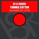 DJ Le Baron feat Tommie Cotton - Summer In Love Club Mix