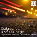 Craig London - I ll See You Tonight Konstantin Svilev Remix