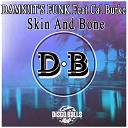 Damn it s Funk feat Cal Burke - Skin Bone Original Mix