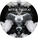 Meka Bankai - Reanimation Enveloper Function Remix