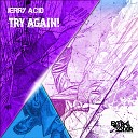 Jerry Acid - Try Again Original Mix