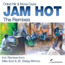 Oded Nir Nova Caza - Jam Hot The Remixes Deejay Mimmo Remix