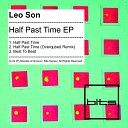 Leo Son - Half Past Time Overqubed Remix