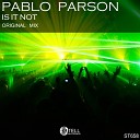Pablo Parson - Is It Not Original Mix