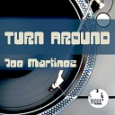 Joe Martinez - Turn Around Adam Ouyashi Remix