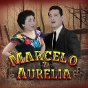 Marcelo y Aurelia - Tus Desvarios