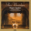 Nigel Ogden - Reveille The Great Little Army Pack up Your Troubles Keep the Home Fires Burning Abide With Me Roses of Picardy Solemn…