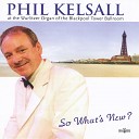 Phil Kelsall - I Wish You Love