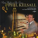 Phil Kelsall - Swing Low Sweet Chariot