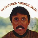 Lee Hazlewood - The Lone Ranger Ain t My Friend Anymore Bonus…