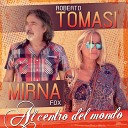 Roberto Tomasi Mirna Fox - Tanto amore la pioggia che va