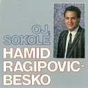 Hamid Ragipovi Besko - Sanjao Sam Te Majko