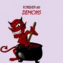 Forever 80 - Demons Extended Mix