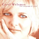 Carol Welsman - You Take Me Away