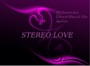 DJ Dronio Edward Maya feat Vika Jigulina - Stereo Love New 2017