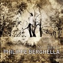 Philippe Berghella - Ma libert