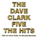 Dave Five Clark - 16 Sha Na Na Na Hey Goodbye