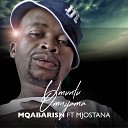 Mqabarish feat Mjostana - Umuntu Omnyama
