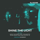 NuSound feat Mario Tim Godfrey Ige Tosin Martins Bunmi George Dare Justified Sussie… - Shine The Light