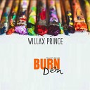 Willax Prince - Burn Them