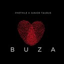 Phethile feat Junior Taurus - Buza